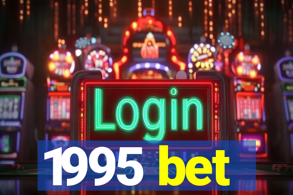 1995 bet